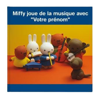 Livre personnalisé - Miffy joue de la musique (couverture rigide)