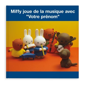 Livre personnalisé - Miffy joue de la musique (couverture rigide)