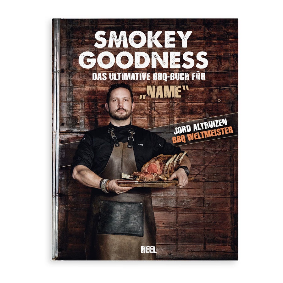 Smokey Goodness Grillbuch