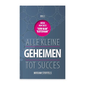 Alle kleine geheimen tot succes