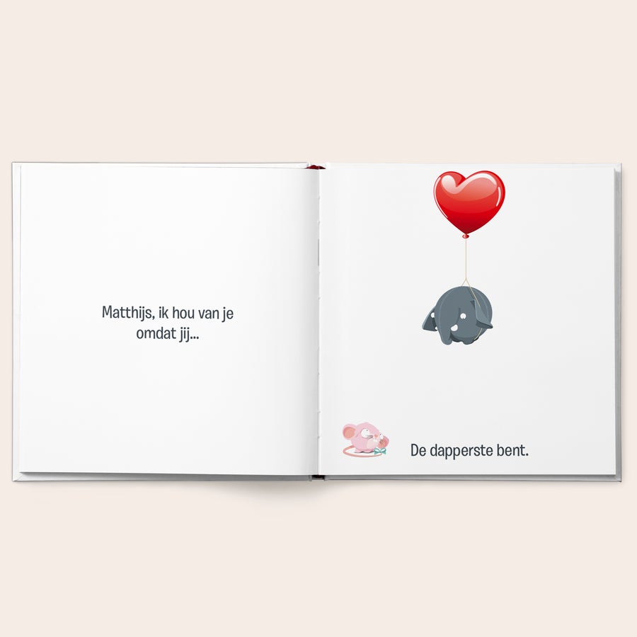 Boek "Je bent mijn Valentijn/Liefste" personaliseren Gepersonaliseerd kinderboek met tekst Matthijs ik hou van je omdat jij en tekeningen. Boek "Je bent mijn Valentijn/Liefste" personaliseren.