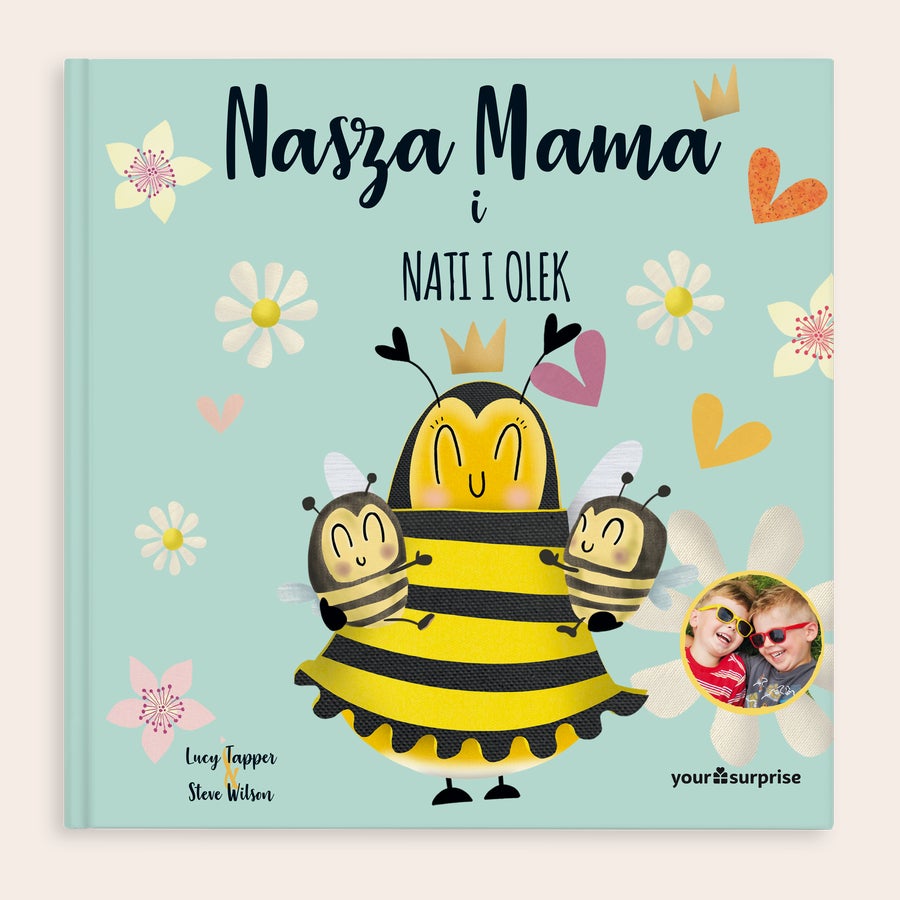 Personalizowana książka - Nasza Mama Urocza książeczka dla mamy od dzieci ze spersonalizowaną okładką z pszczółkami, imionami Nati i Olek oraz zdjęciem dzieci.