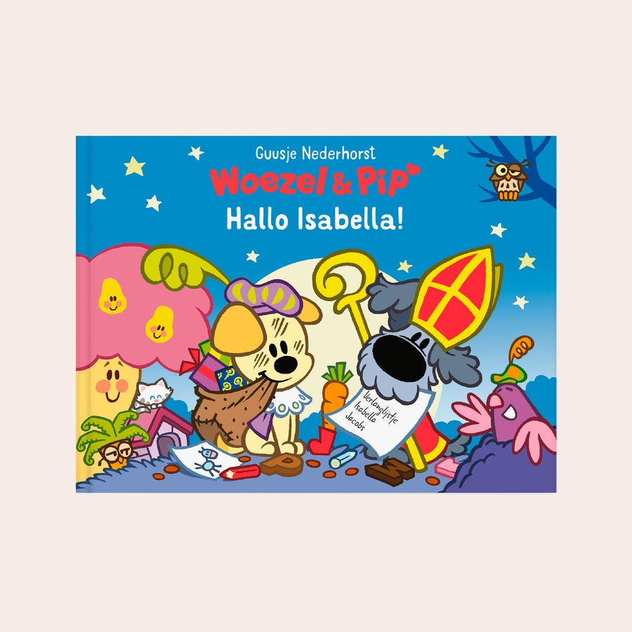 Woezel & Pip "Hallo Sinterklaas" personaliseren Woezel & Pip Hallo Sinterklaas prentenboek personaliseren met eigen naam en tekst op de cover.
