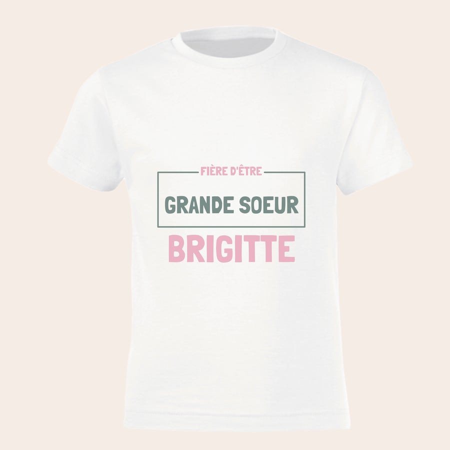 T - shirt annonce grossesse personnalisé - Grand frère / Grande soeur T-shirt enfant blanc personnalisé Fière dêtre grande soeur Brigitte pour annoncer la deuxième grossesse