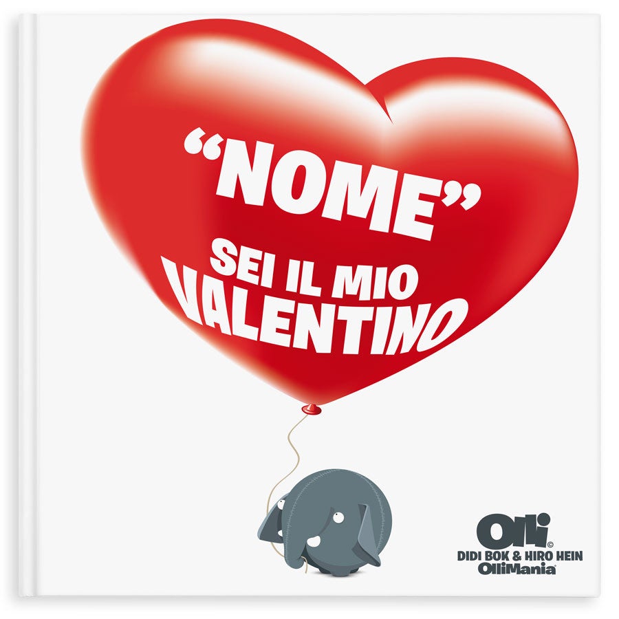 Ollimania personalizzata - Sei il mio Valentino/Amore XXL (HC)