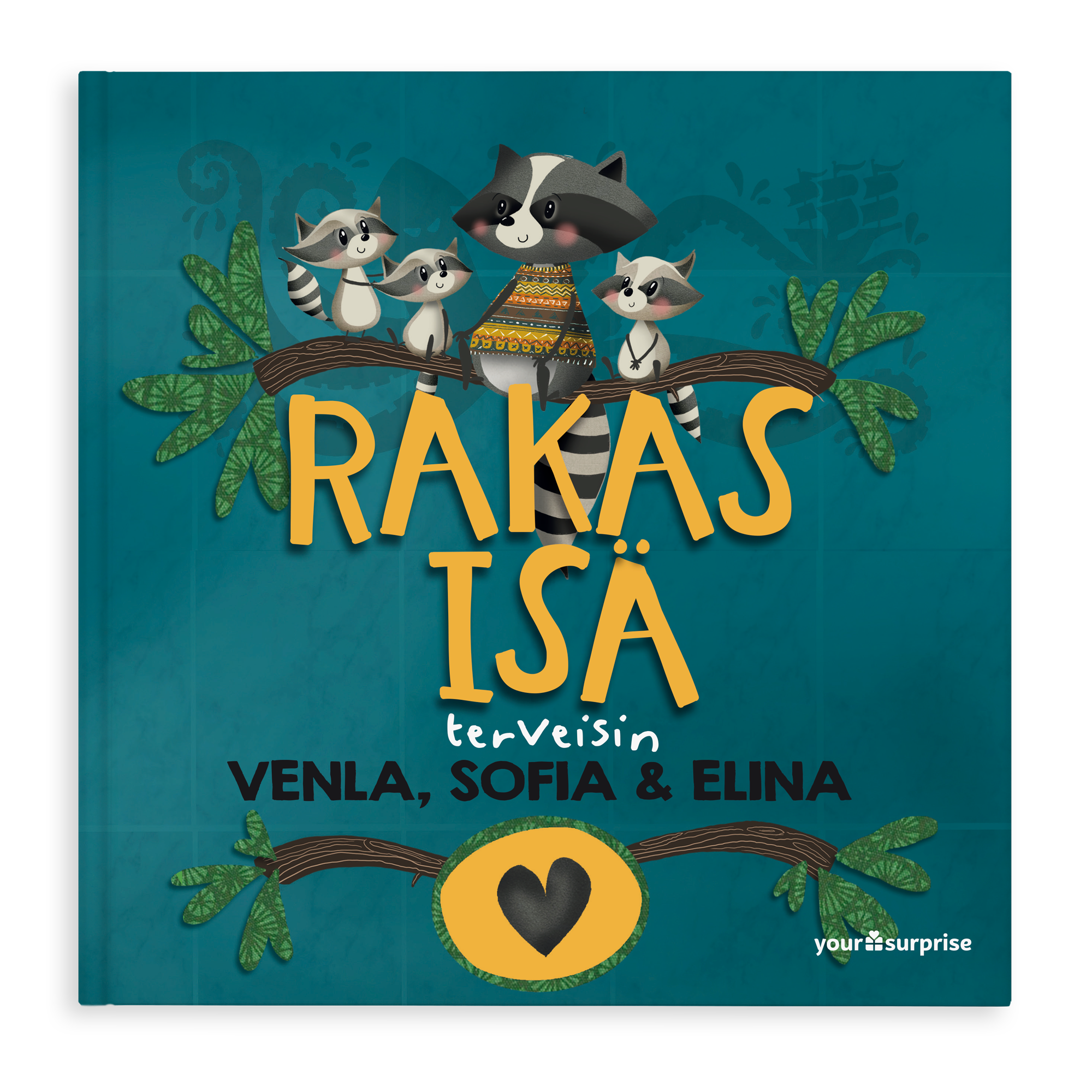 Kansikuvaan painettu yksilöitävä kirja isälle, jossa on pesukarhuja ja teksti Rakas Isä terveisin Venla, Sofia & Elina