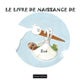 Livre personnalisé  - Le livre de naissance