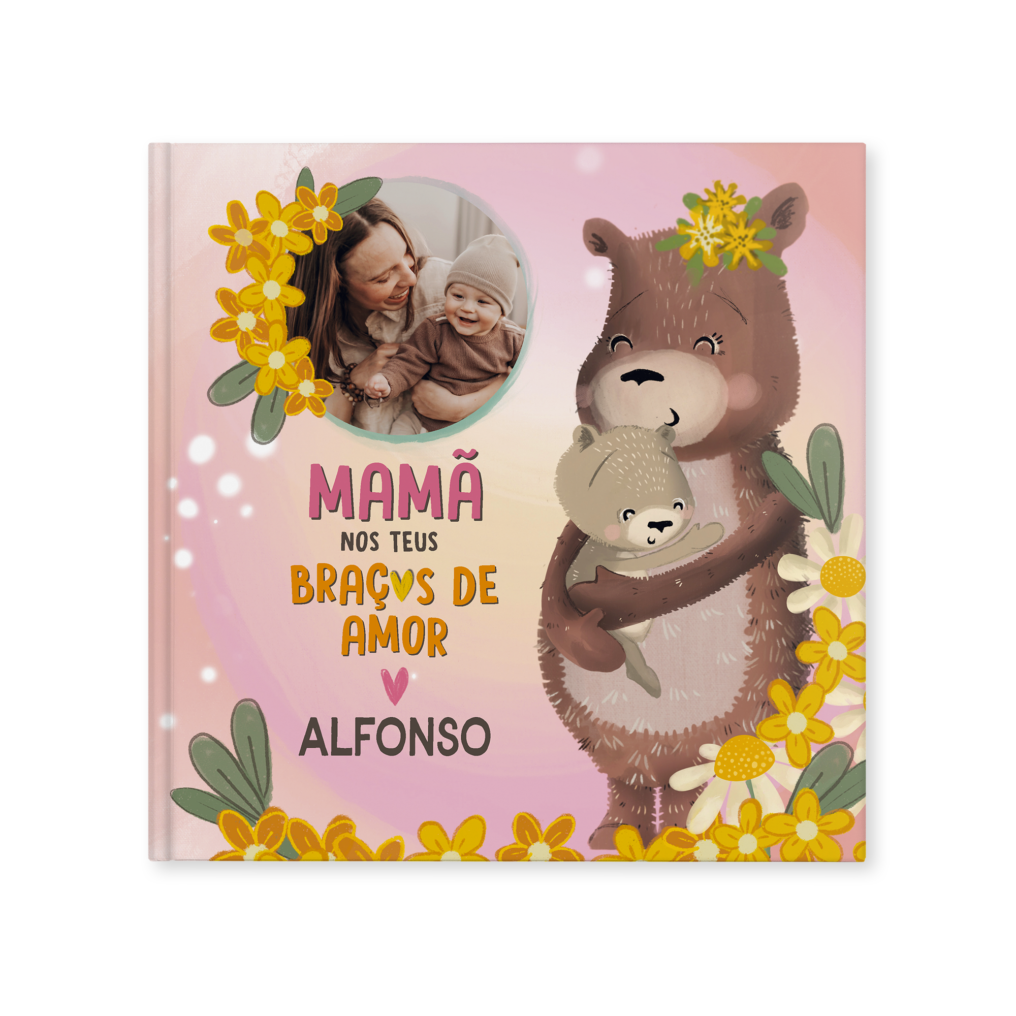 Capa de livro personalizado Mamã, nos Teus Braços de Amor com foto, nome Afonso e ursos abraçados