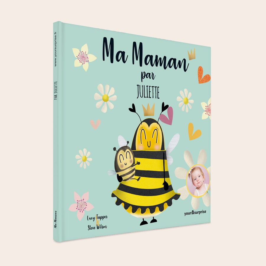 Notre Maman - livre personnalisé maman Livre personnalisé Ma Maman avec couverture abeille, nom Juliette et photo imprimés.