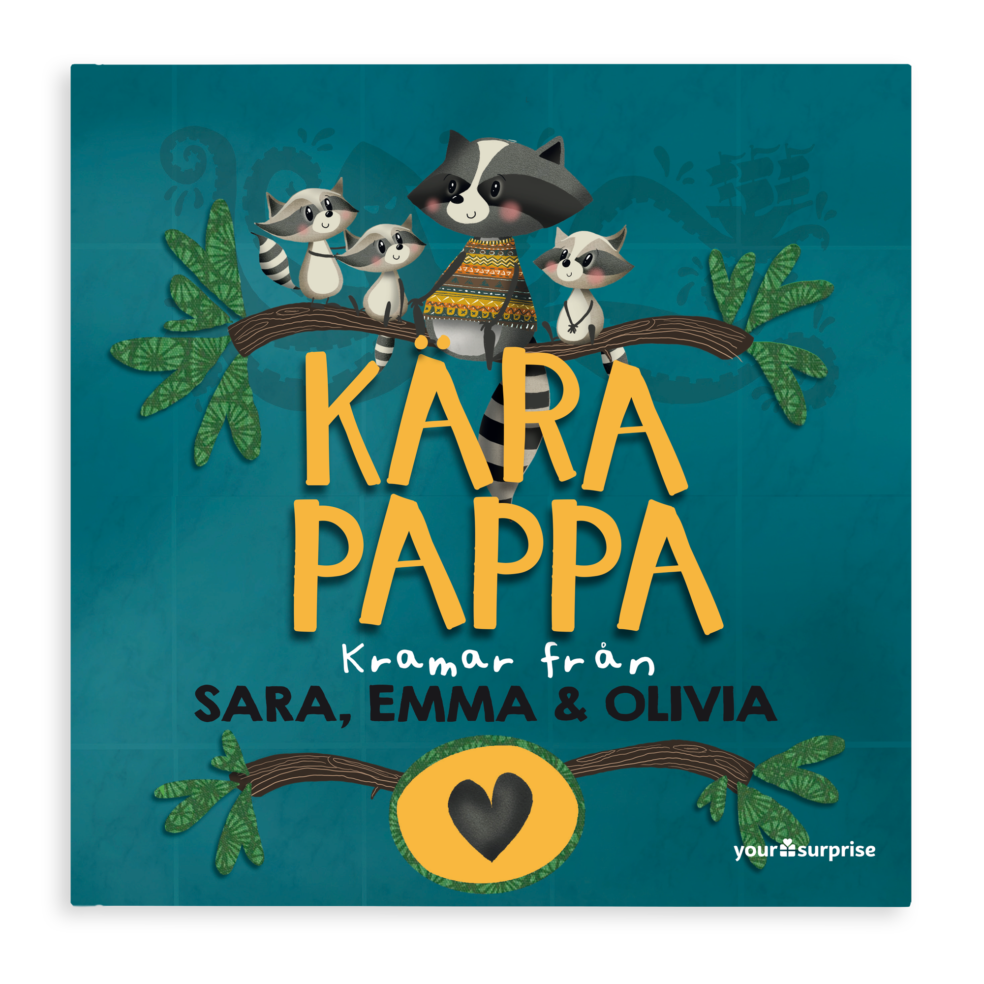 Personlig barnbok, Käre Pappa, med tvättbjörnar på en gren, tryckt med namnen Sara, Emma & Olivia.