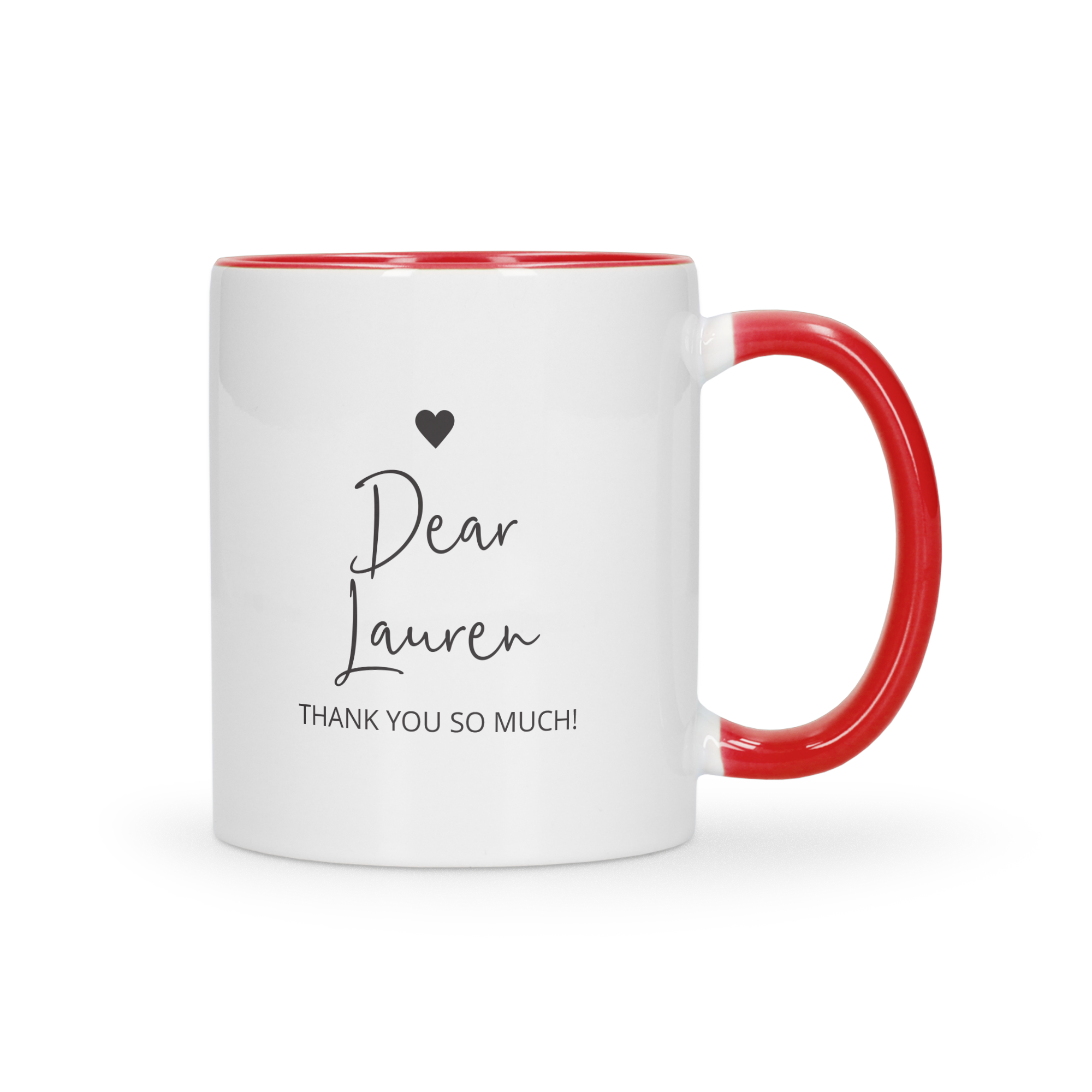 A white and red colored mug with "Dear Lauren THANK YOU SO MUCH!" and a heart printed on the side. Give a coloured mug as a gift!