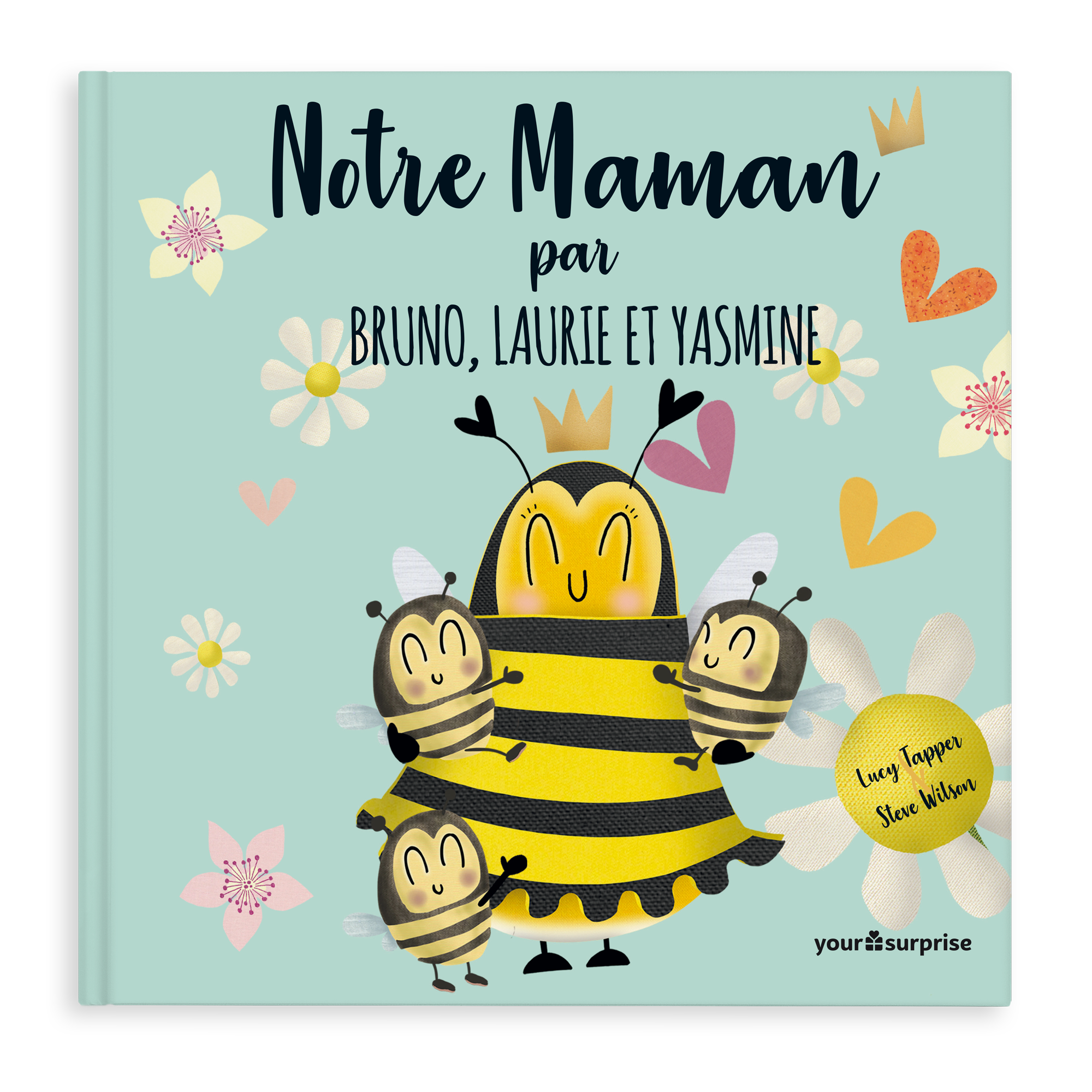 Livre "Notre Maman" personnalisé avec les prénoms Bruno, Laurie et Yasmine, illustré d'une maman abeille et de ses enfants