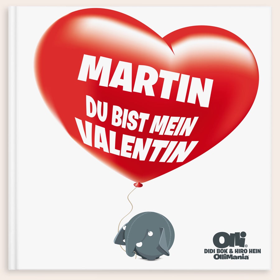 Du bist mein Valentin/Liebling - Buch zum Valentinstag Personalisiertes Ollimania-Buch mit dem Namen Martin und dem Text "Du bist mein Valentin" auf einem roten Herzballon gedruckt. Überrasche deinen besonderen Menschen mit einem süßen Ollimania-Buch.