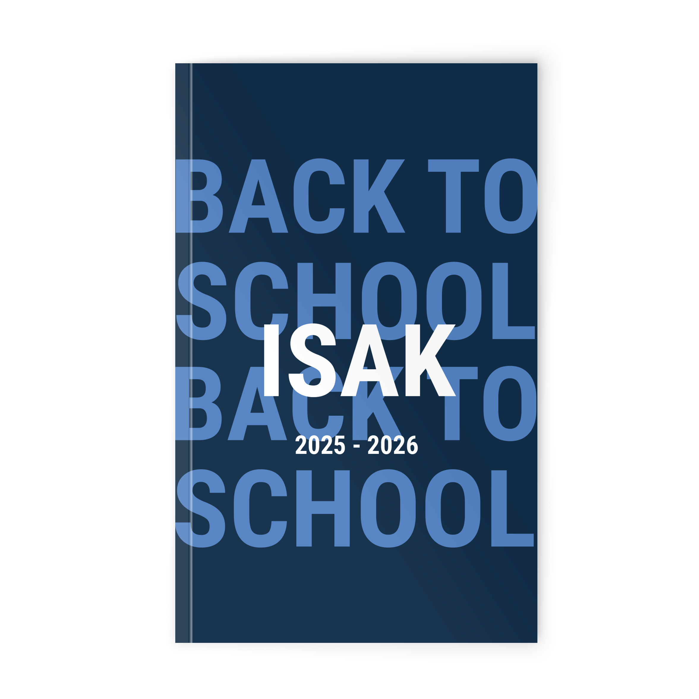 Personlig skolkalender med namnet ISAK och texten BACK TO SCHOOL 2025-2026, tryckt på omslaget
