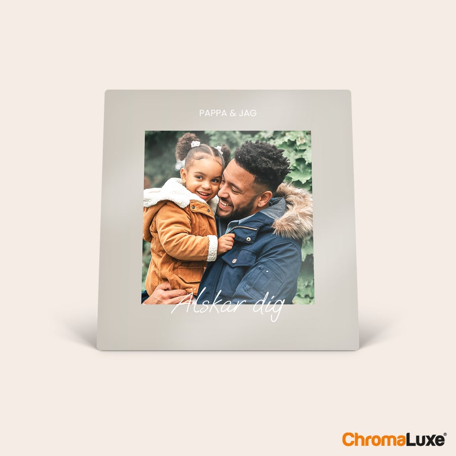 Aluminium fotoram - 20x20 ChromaLuxe aluminium fotoram med personligt foto på en pappa och dotter, texten Pappa & Jag och Älskar dig.