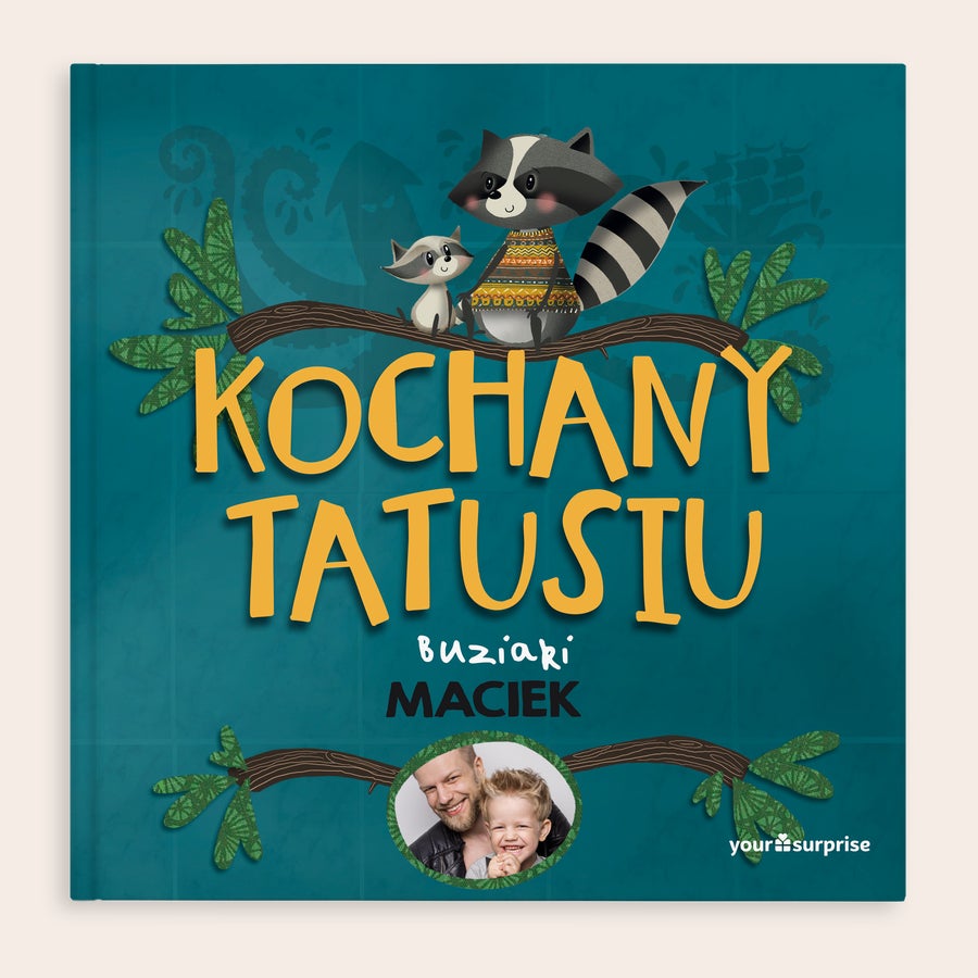 Personalizowana książka - Kochany Tatusiu Personalizowana książka - Kochany Tatusiu