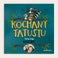 Personalizowana książka - Kochany Tatusiu Personalizowana książka - Kochany Tatusiu