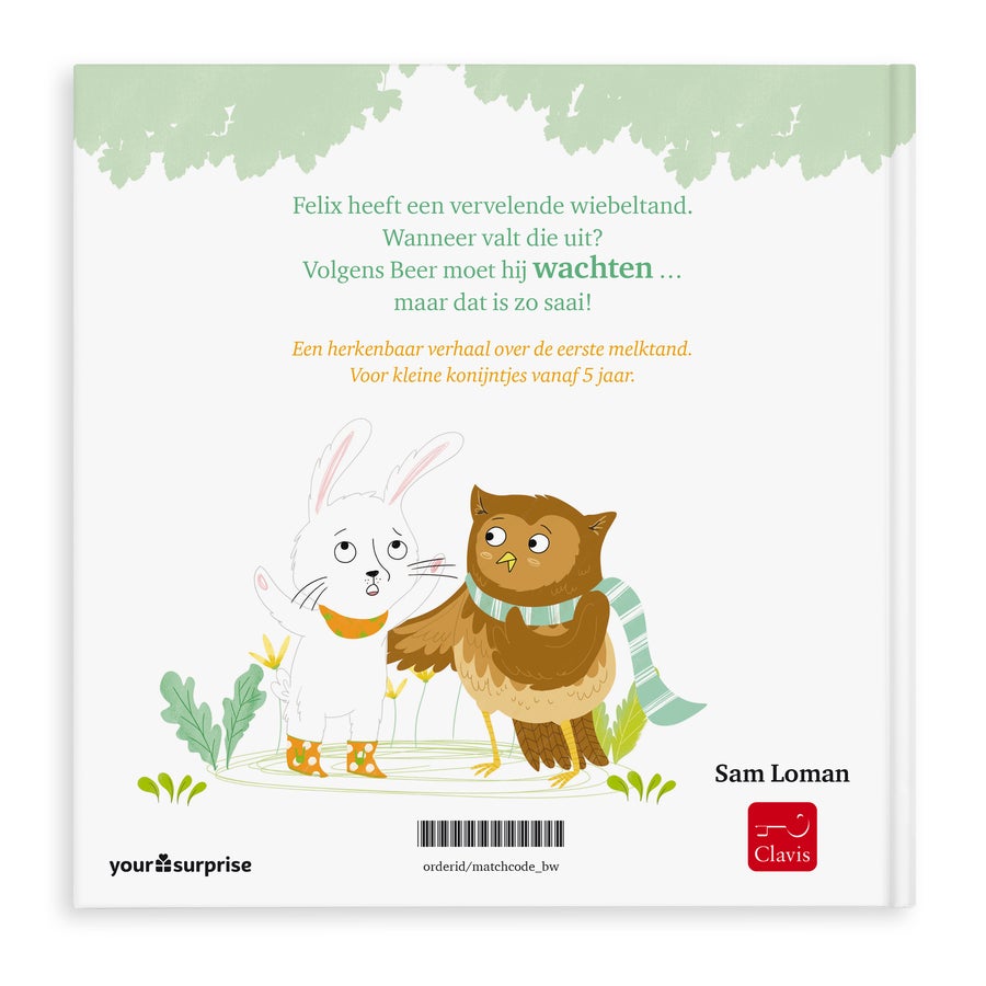 Konijn heeft een wiebeltand personaliseren Kinderboek over het wisselen van de eerste tand, gepersonaliseerd met naam Felix en een tekening van een konijn en een uil.