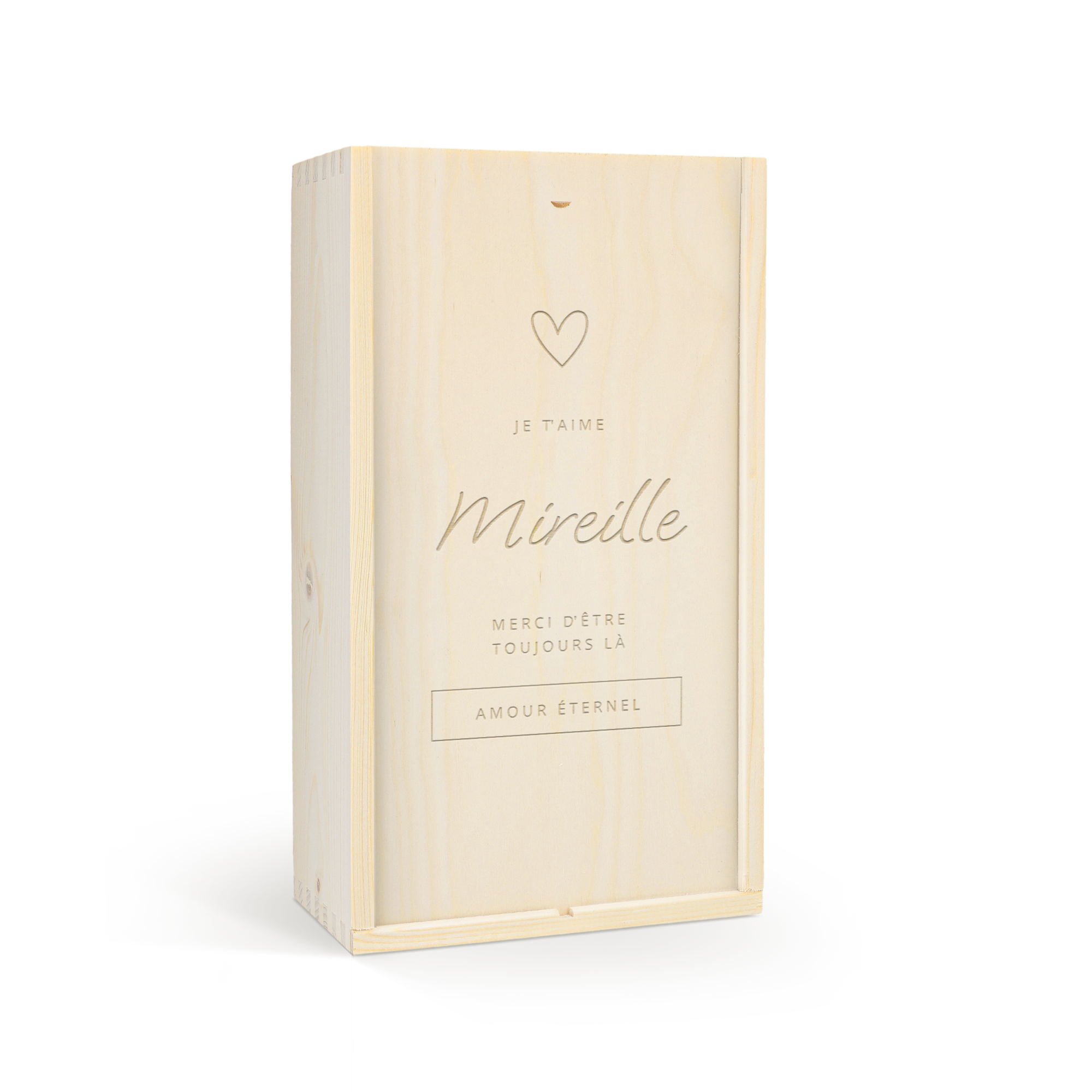 Caisse à vin en bois clair gravée d’un cœur, du texte "JE T AIME Mireille MERCI D ETRE TOUJOURS LA" et d’un nom ou d’un texte personnalisé.