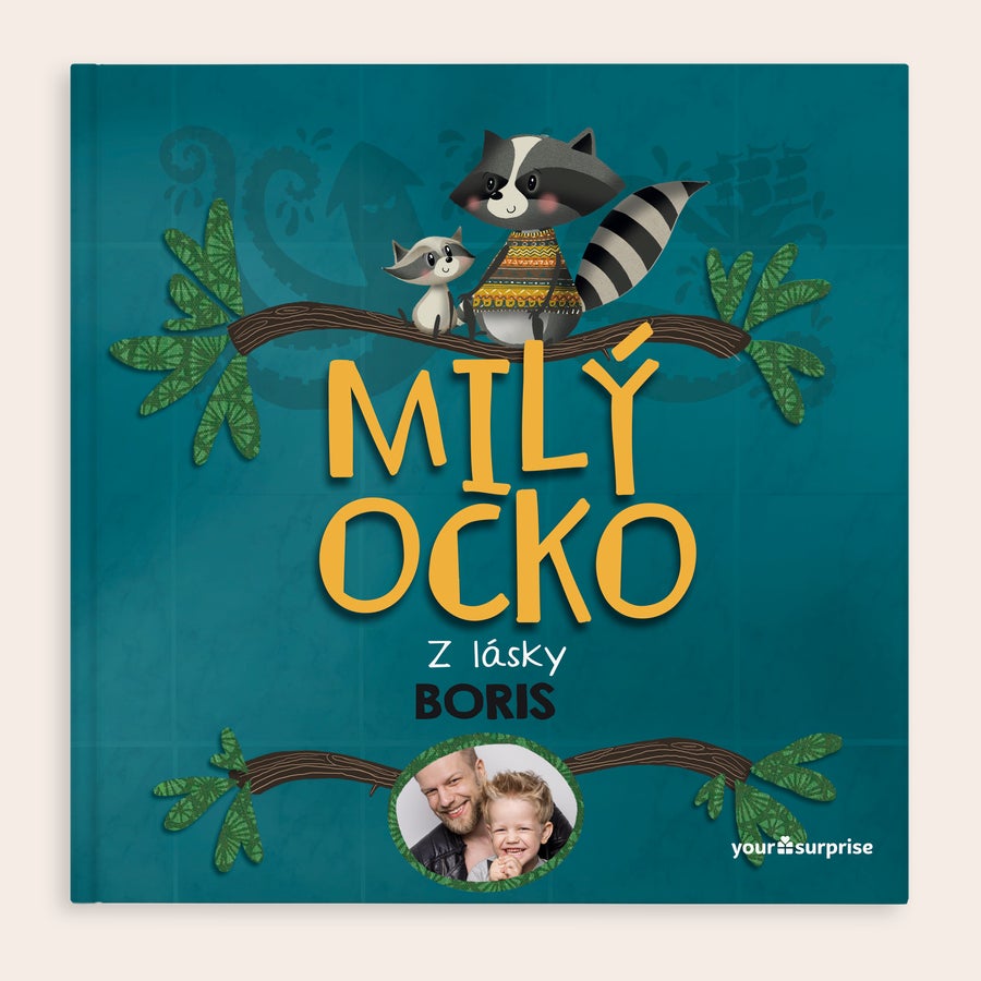 Milý ocko Personalizovaná knižka Milý ocko s fotografiou otca a dieťaťa, venovanie Z lásky Boris a textom
