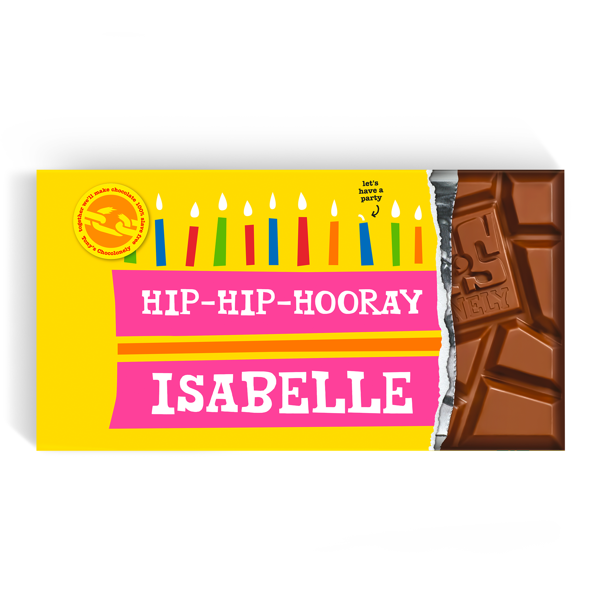 Esta barra de chocolate XL Tony's, personalizada com o nome Isabelle e uma mensagem de Hip-Hip-Hooray, é a derradeira surpresa.