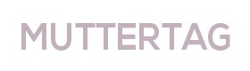 Muttertag