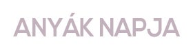 Any&aacute;k napja